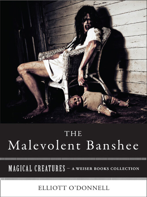 Title details for Malevolent Banshe by Elliot O'Donnell - Available